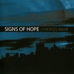 Signs of Hope - Choices Made
