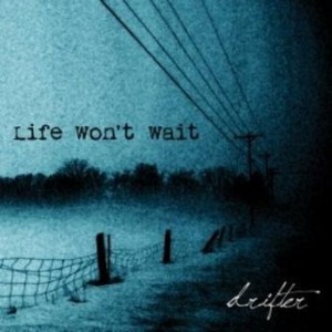 Life Wont Wait